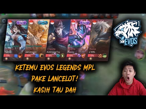 LANCELOT JEJE KETEMU EVOS LEGENDS MPL DI RANKED ! MATCH SERU BANGET ! - Mobile Legends