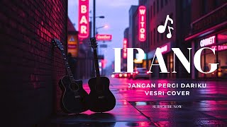 Download lagu Ipang - Jangan Pergi Dariku | Pop Punk Cover Indonesia mp3 Download lagu Ipang - Jangan Pergi Dariku | Pop Punk Cover Indonesia mp3