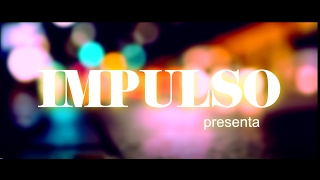 Impulso - IRONÍA (Video Oficial)