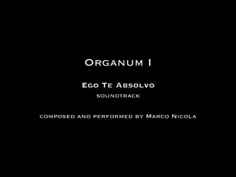 Marco Nicola - Ego Te Absolvo soundtrack - 01 - Organum I