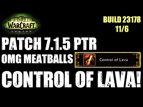 CONTROL OF LAVA UPDATES - 7.1.5 Elemental Shaman Changes (PTR 23178)