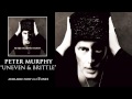Peter Murphy - Uneven and Brittle [Audio]