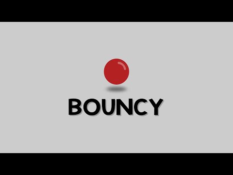 Bouncy