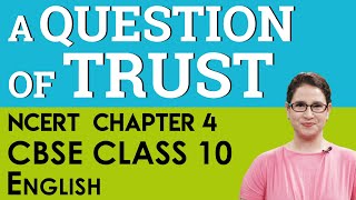 Chapter 4 A Question of Trust English  Footprints without Feet CBSE  NCERT  Class 10