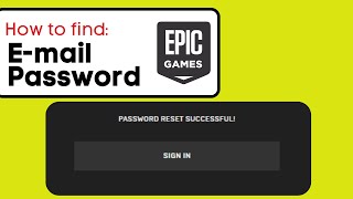 How To Find Your Epic Games Email and Password - Full Guide