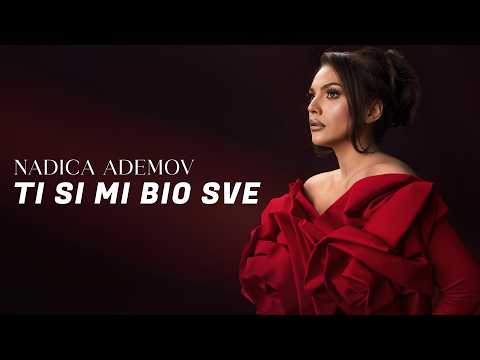NADICA ADEMOV - TI SI MI BIO SVE (Album MILOSTINJA 2026)