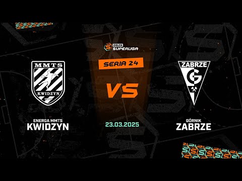 24. seria: Energa MMTS Kwidzyn - Górnik Zabrze [SKRÓT]