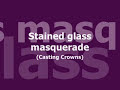 Stained Glass Masquerade 