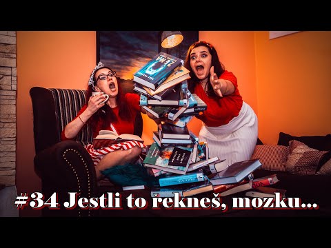 #34 Jestli to řekneš, mozku...