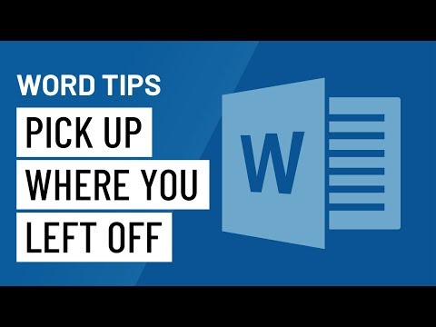 Word Quick Tip Pick Up Where You Left Off