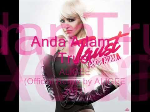Anda Adam - Trust (Official Remix by ALIGEE 2011)