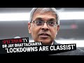 'Lockdowns are classist' – Dr Jay Bhattacharya reveals the truth about Covid | SpectatorTV
