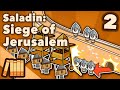 Saladin & the 3rd Crusade | Siege of Jerusalem | Middle East History | Extra History | Part 2