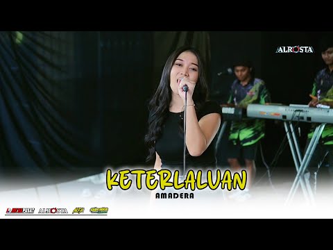 ALROSTA - KETERLALUAN - AMADERA LIVE SESSION
