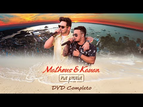 Matheus e Kauan - Na Praia (Ao Vivo) - DVD Completo