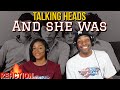 First Time Hearing Talking Heads And She Was Reaction Asia And BJ