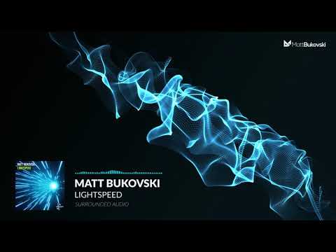Matt Bukovski - Lightspeed (Official Audio)