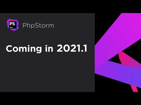 What’s Coming in PhpStorm 2021.1 – EAP Series Episode 2