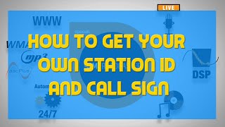 How To Get Your Own Station ID and Call Sign - A SAM BROADCASTER TUTORIAL