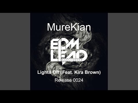 Lights Off (feat. Kira Brown)