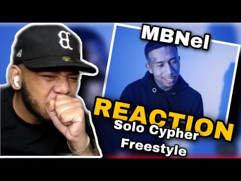 MBNel - Solo Cypher Freestyle (REACTION!!!) HES CRAZY!!