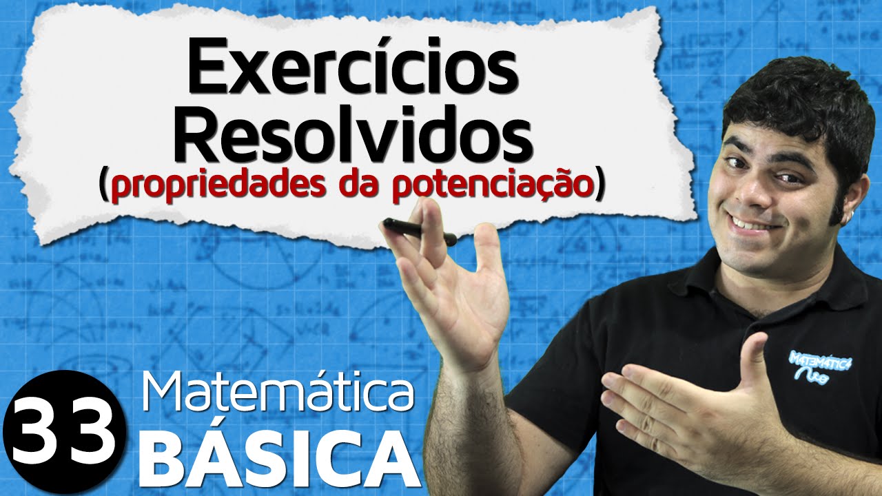 Exercícios Resolvidos sobre Propriedades da Potenciação | MAB #33