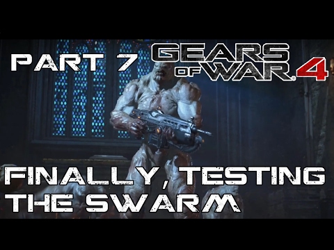 Finally, Testing the Swarm - Part 7 - Gears of War 4 Campaign Solo Hardcore