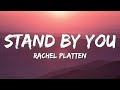 Stand By You - Rachel Platten (Lyrics)