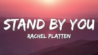 Stand By You Rachel Platten...