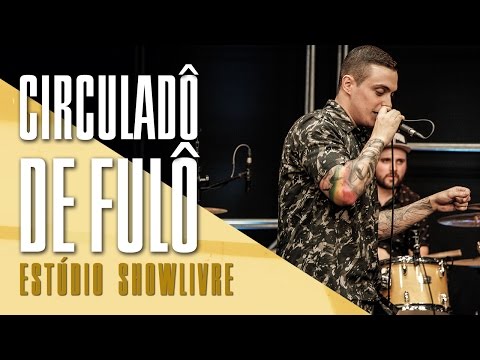 "Esperando por você" - Circuladô de Fulô no Estúdio Showlivre 2017