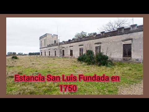 Antigua estancia jesuitica reboledo (hoy san luis ) otro testigo  de la creación del🇺🇾🇺🇾