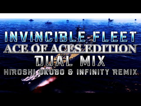 Invincible Fleet: Ace of Aces Edition (AC04/AC Infinity) - Dual Mix (Hiroshi Okubo & Infinity Remix)