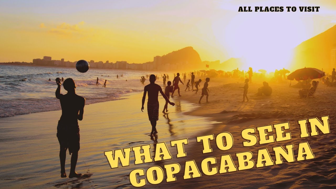 WHAT TO SEE IN COPACABANA  | COPACABANA WALKING TOUR | ALL ATTRACTIONS + BEACH like a local