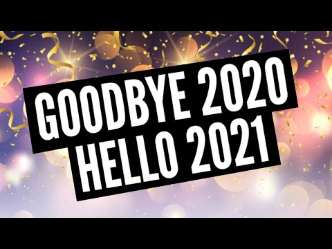 Goodbye 2020, Hello 2021! (Thank You & Future Plans Update Video)