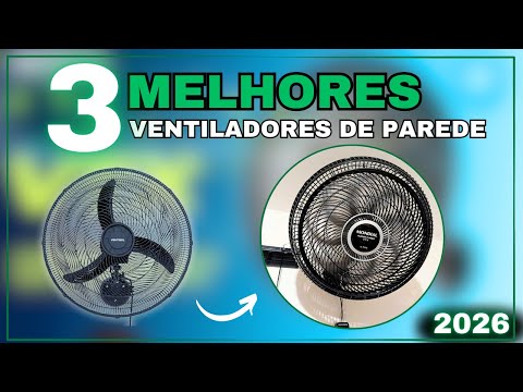 Ventiladores de Parede  2026: Ventisol Profissional 60cm, Ventisol New 50cm ou Mondial Super Turbo