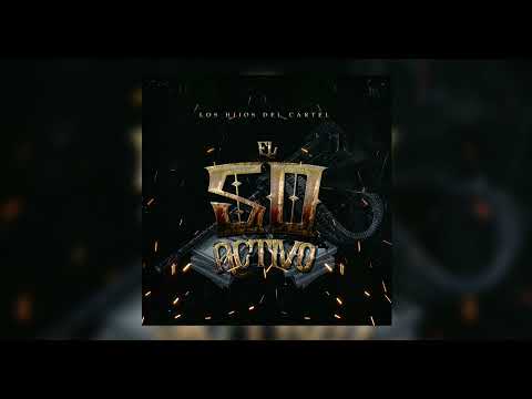 Los Hijos Del Cartel - El 50 Activo