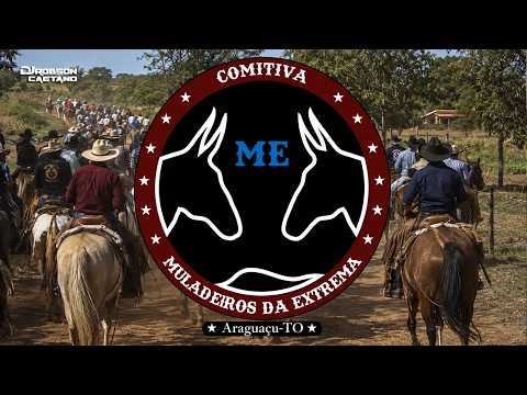 COMITIVA MULADEIROS DA EXTREMA - ARAGUAÇU/TO