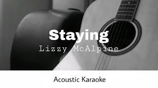 Lizzy McAlpine - Staying (Acoustic Karaoke)