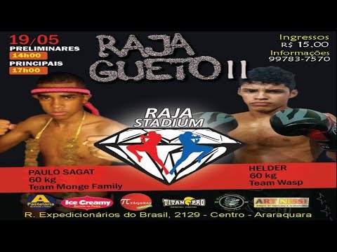 MUAY THAI - PAULO SAGAT VS HELDER - RAJA GUETO II 19.05.18
