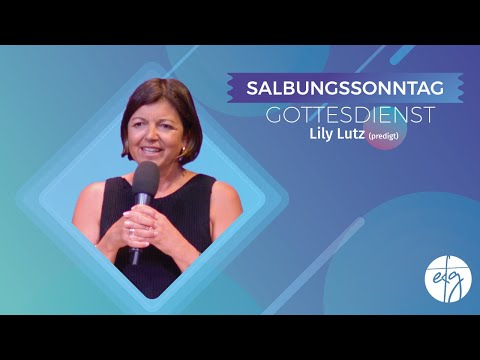 11.1.2026 | Salbungssonntag - Lily Lutz | EFG Freilassing