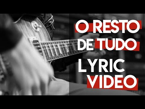 O Resto De Tudo video