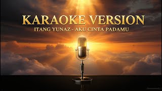 Download lagu Karaoke Paling Enak! Aku Cinta Padamu - Itang Yunas (Cinematic AI Reimagined) mp3