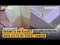 Viral Moment Woman Wearing A Veil Shocked By CCTV Above Public Toilet