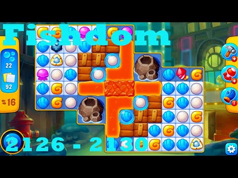 Fishdom Level 2126 - 2130 HD Walkthrough | 3 - match game | gameplay | android | ios | pc | app