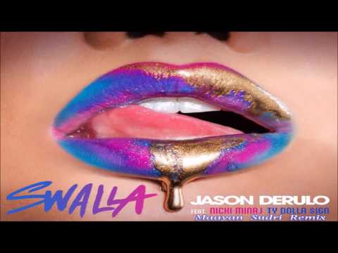 Jason Derulo - 'Swalla' feat Nicki Minaj & Ty Dolla $ign (Maayan $udri Remix 2017)