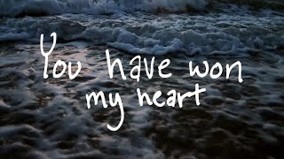 Won My Heart Lyric Video