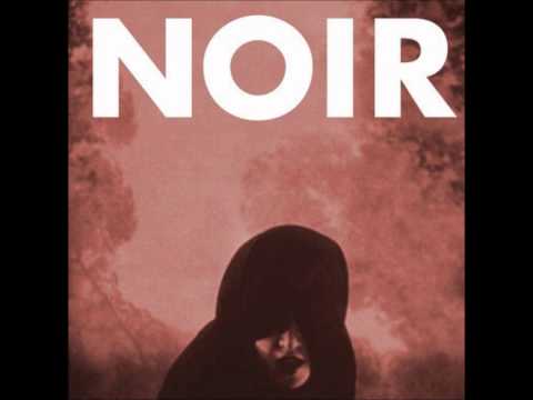 Noir- My Dear