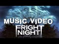 Fright Night 1985 Music Video