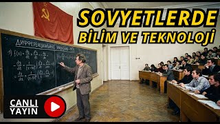 🔴 Sovyetlerde Bilim ve Teknoloji Üzerine | İlgili Tüm Videolar (Arşiv 