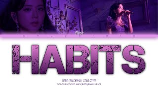 Download lagu BLACKPINK JISOO - HABITS (STAY HIGH) COVER - COLOUR CODED LYRICS - THE SHOW mp3 Download lagu BLACKPINK JISOO - HABITS (STAY HIGH) COVER - COLOUR CODED LYRICS - THE SHOW mp3